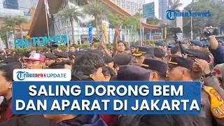 Saling Dorong Polisi & BEM yang Demo di Jakarta, Kapolres Sampai Memohon & Minta Personel Mundur