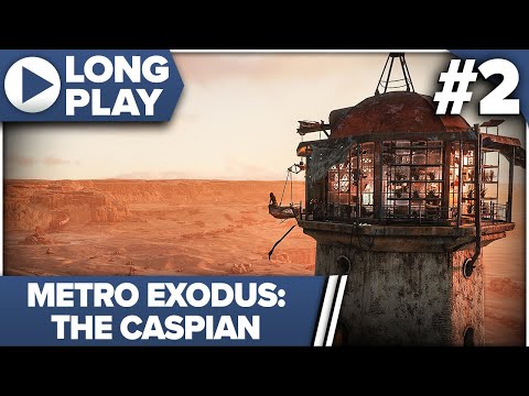 Metro Exodus Enhanced Edition 100% Longplay Walkthrough (Ranger Hardcore/Full Dive) 02 CASPIAN