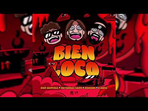 dan Sánchez x Natanael Cano x Dharuis x D sides Bien Loco (Audio oficial)