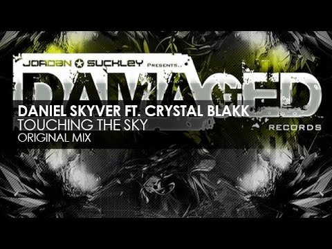 Daniel Skyver featuring Crystal Blakk - Touching The Sky