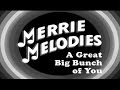 A Great Big Bunch Of You 1932 Merrie Melodies