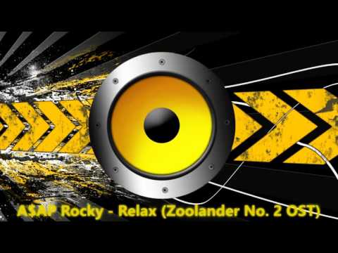 A$AP Rocky - Relax (Zoolander No. 2 OST)