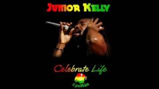Junior Kelly - Celebrate Life