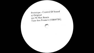 Prototype - Control Of Sound (Original Mix) [2001]