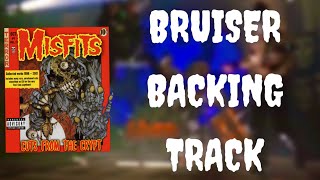 Misfits - Bruiser (Backing Track for Guitar) With Vocals