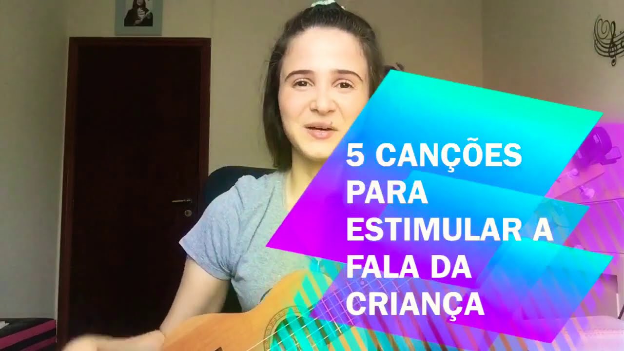 Vivências para crianças- Parte 1:  5 músicas para estimular a fala da criança  🎵