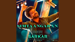 Simtaangaran (From "Sarkar) (Tamil) (")