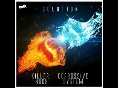 Killer Buds vs Corrosive System - Beast