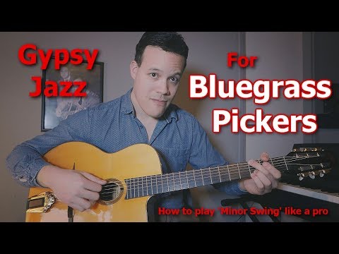 Gypsy Jazz lessons for Bluegrass guitar players: Play 'Minor Swing' like a pro! (part 1)