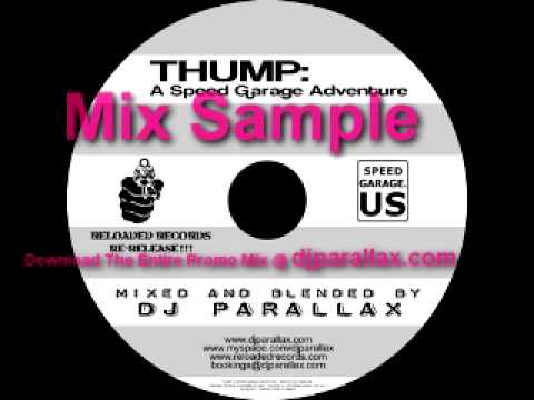 THUMP: A Speed Garage Adventure Mixed By DJ PARALLAX