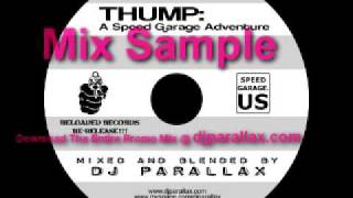 THUMP: A Speed Garage Adventure Mixed By DJ PARALLAX