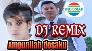 Download lagu DJ REMIX AMPUNILAH DOSAKU_OST.MISTERI ILAHI INDOSIAR mp3
