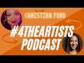 Episode 53 CHRISTINA FORD 4theARTISTS Season 2