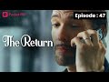 The Return | Ep 47 | Woman stands up to a Workplace Bully