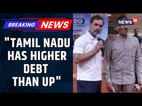 'Tamil Nadu Has Highest Outstanding Debt': Congress Leader's Remark Draws Ally DMK's Ire | News18
