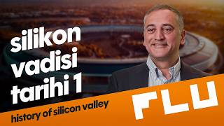 Silikon Vadisi Tarihi - Prof. Dr. Mustafa Ergen - B01