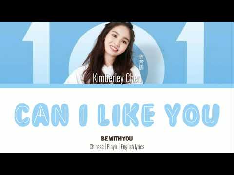 CanILikeYou-Kimberley Chen || Be With You ost (chi/pin/eng) lyrics