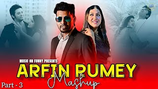 Download lagu Arfin Rumey - Mashup | Mon Rakho Pajore | Part 3 | M1 FUNNY | M1 MIRAZ | Bangla Mashup | 2025 mp3