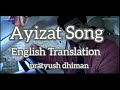 Aziyat Song Lyrics English Translation Pratyush Dhiman Aziyatsong