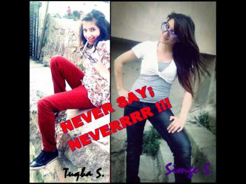 * NEVER SAY NEVER  (Turkish Beliebers) *