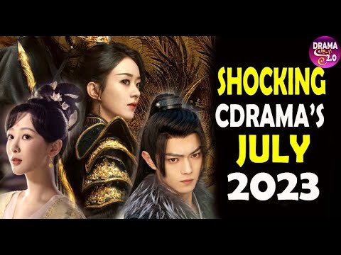 💥Top12 Hottest Chinese Drama To Be Air This July 2023 ll Drama Seri 💥