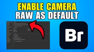 How To Enable Camera Raw As Default In Adobe Bridge (2026) (Best Method)