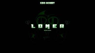 Kidd Moneey - LONER (Spanish Version)