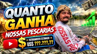 QUANTO GANHA O CANAL NOSSAS PESCARIAS | GANHOS REAIS 2026