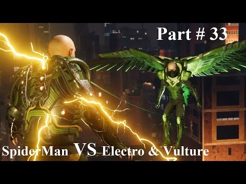 SPIDER-MAN PS4 Walkthrough Gameplay Part 33 - Spiderman VS Electro & Vulture