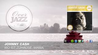 Johnny Cash - Wo Ist Zuhause, Mama (1962)