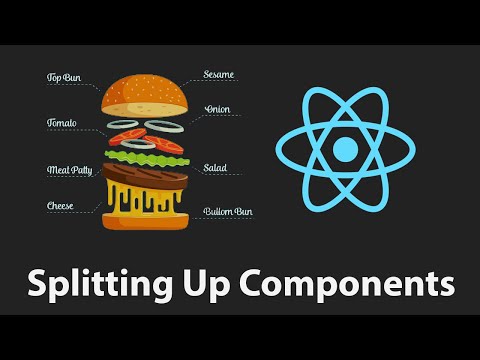 React JS Splitting Up App Into Components