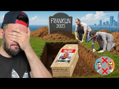 FRANKLIN ÖLDÜ OYUNDAN SILINDI ELVEDA FRANKLIN - GTA 5 MODS