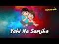 Haseeno Ne BulaYa New Status Song