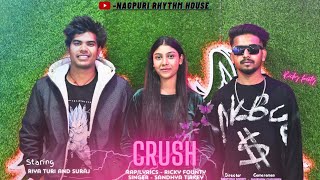 Crush। New Nagpuri Hip Hop Song । Sandhya Tirkey & Ricky Fonty