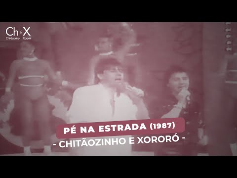 Pé Na Estrada - Chitãozinho & Xororó