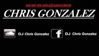 Chris Gonzalez - GIRLS! (Original Mix)