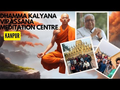 10 Days Experience At Vipassana Meditation Centre Kanpur