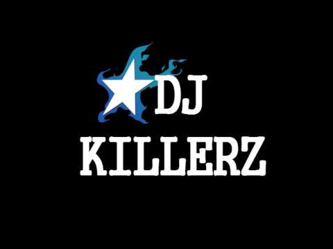 DJ KILLERZ - Just wait for my mate