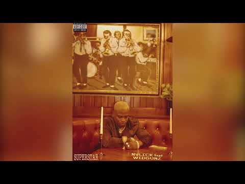 NVLICK- Superstar feat.Widgunz ( Prod by Yound D.Beats98) / Rip OGSJ ❤️
