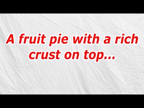 download lagu mp3 mp4 A Fruit Pie With A Rich Crust On Top, download lagu A Fruit Pie With A Rich Crust On Top gratis, unduh video klip A Fruit Pie With A Rich Crust On Top