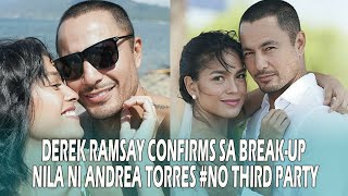 DEREK RAMSAY KINUMPIRMA ANG PAGHIHIWALAY NILA NI ANDREA TORRES #NOTHIRDPARTY