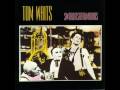 Tom Waits - Frank's Wild Years