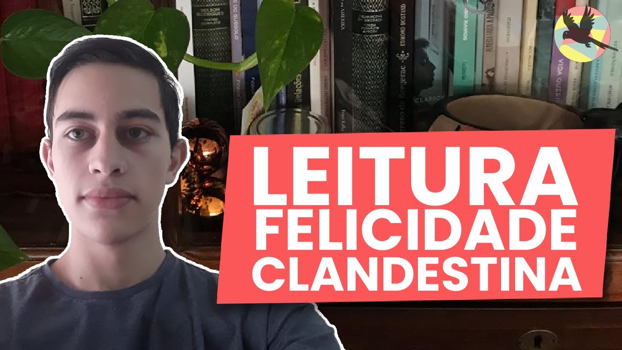 Leitura do conto Felicidade Clandestina