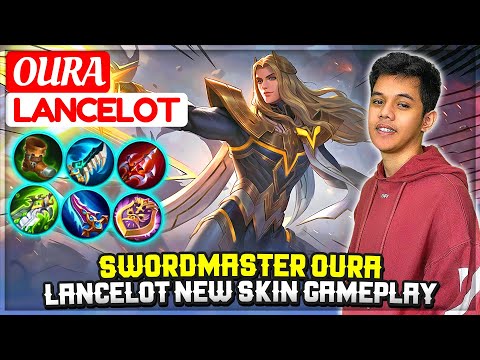 Swordmaster Oura, Lancelot New Skin Gameplay [ Top 1 Global Lancelot S15 ] GPX Oura - Mobile Legends