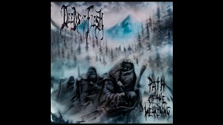 Deeds of Flesh - Path Of The Weakening