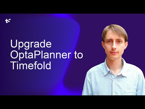 Upgrade OptaPlanner to Timefold