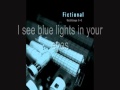 Fictional - Blue Lights (HQ audio w/ lyrics) 