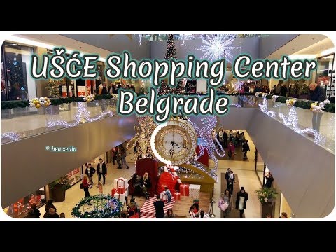 UŠĆE Shopping Center, Belgrade