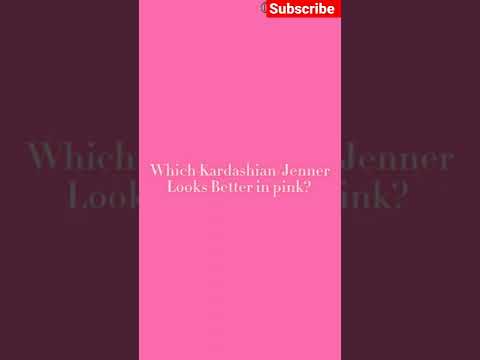 Which Kardashian/ Jenner Looks better in pink 💗 ? #shorts