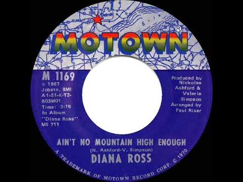 1970 HITS ARCHIVE: Ain’t No Mountain High Enough - Diana Ross (a #1 record--mono 45 single version)